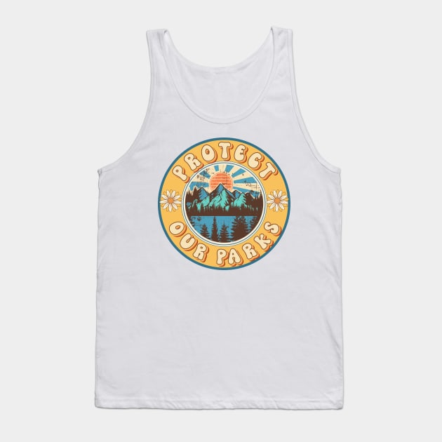 Protect our national parks gift for green enviromental ecologist groovy Tank Top by HomeCoquette